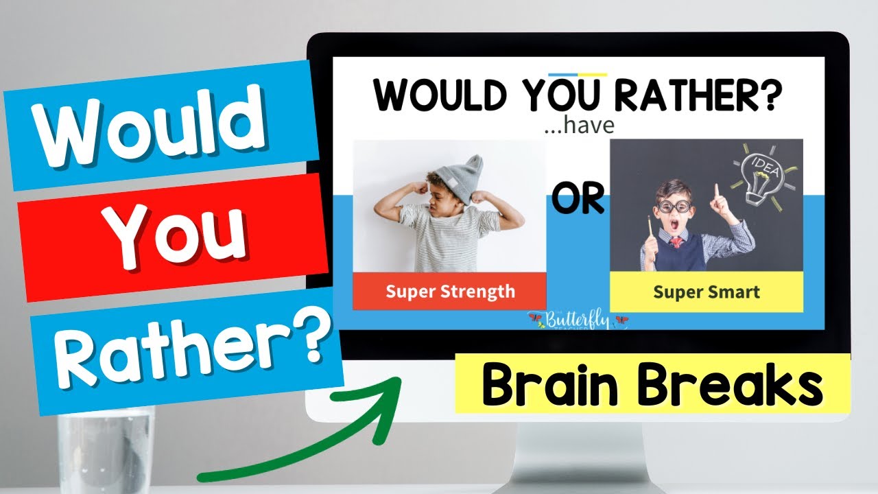 Unlocking Fun & Focus: 'Would You Rather' Brain Breaks for Students in the Classroom Experience