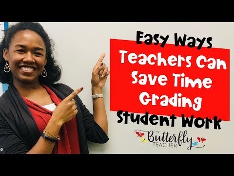 Quick Tips for Teachers to Save Time on Grading