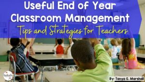 End of Year Classroom Management