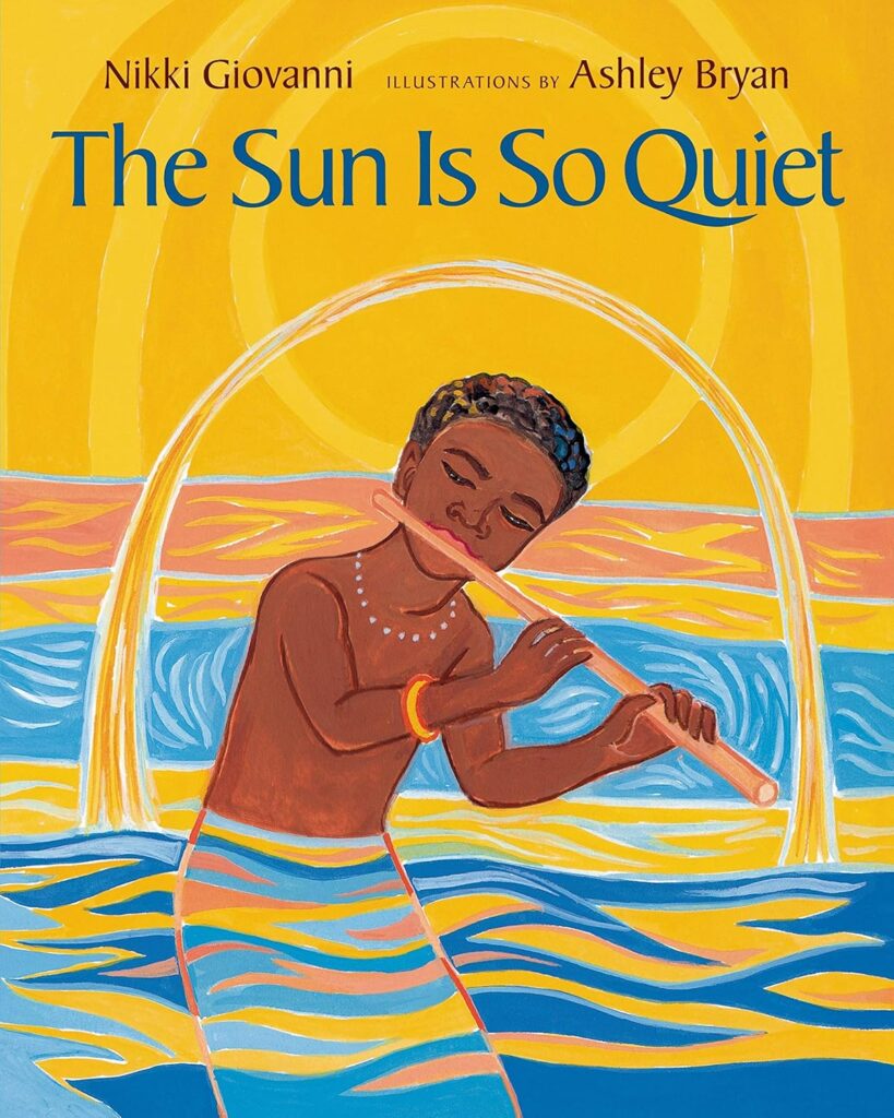 The Sun is So Quiet by Nikki Giovanni