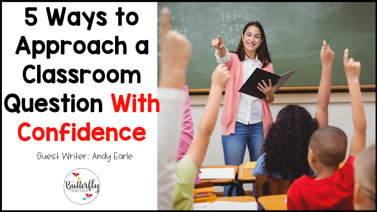 ways-to-approach-a-classroom-question-with-confidence
