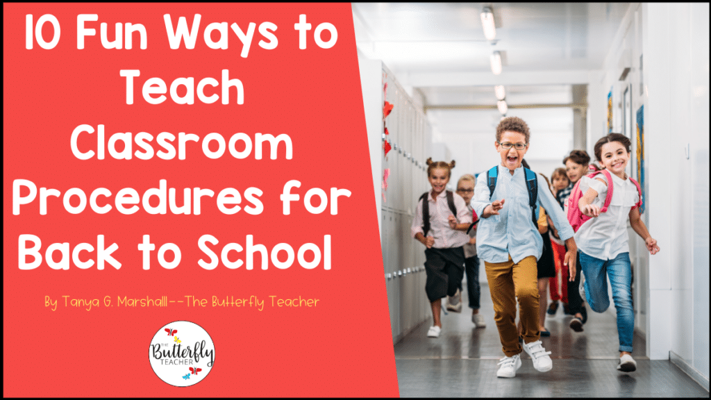 10 fun ways to teach classroom procedures for back to school