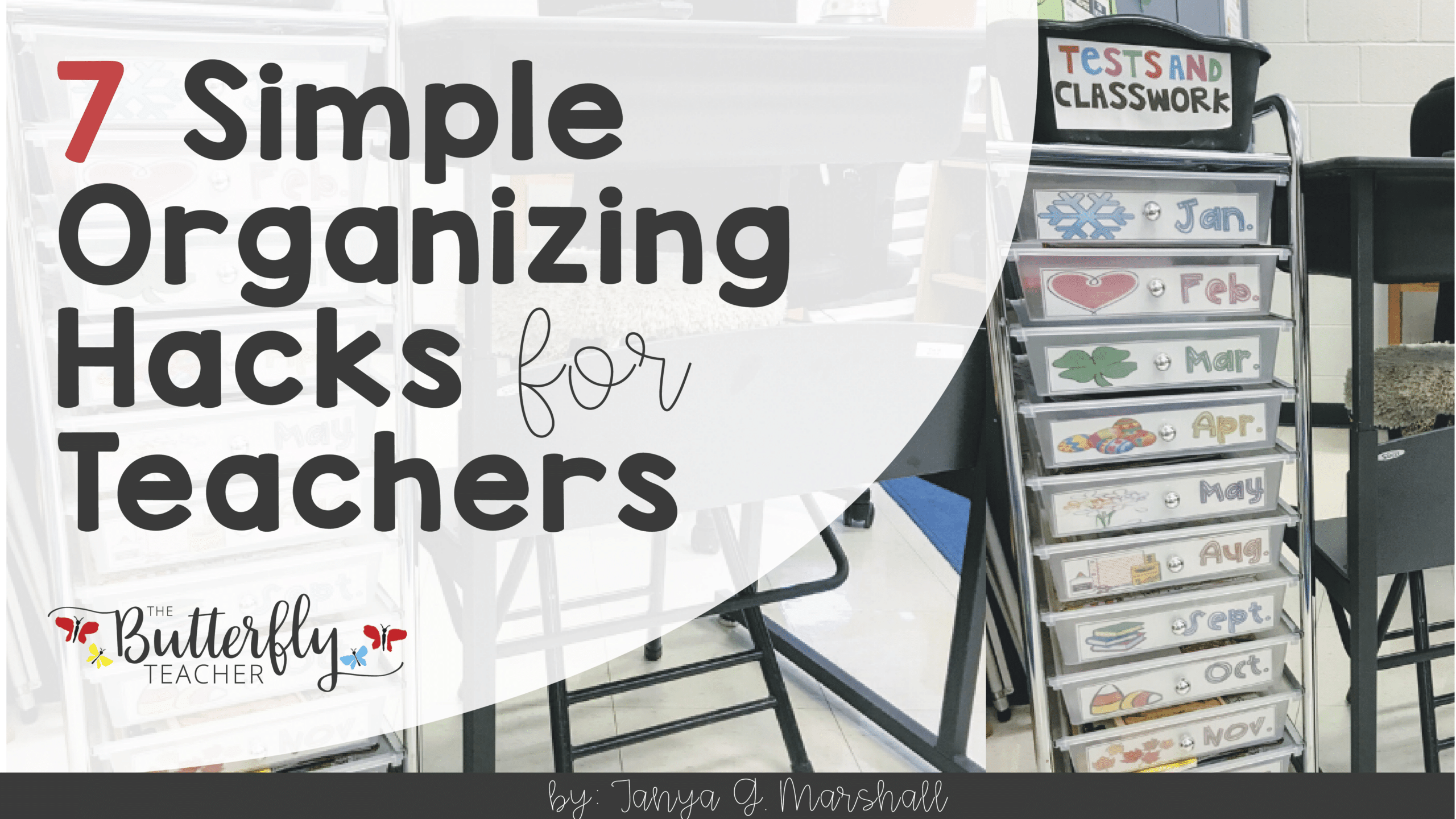 7-Simple-Organizing-Hacks for teachers