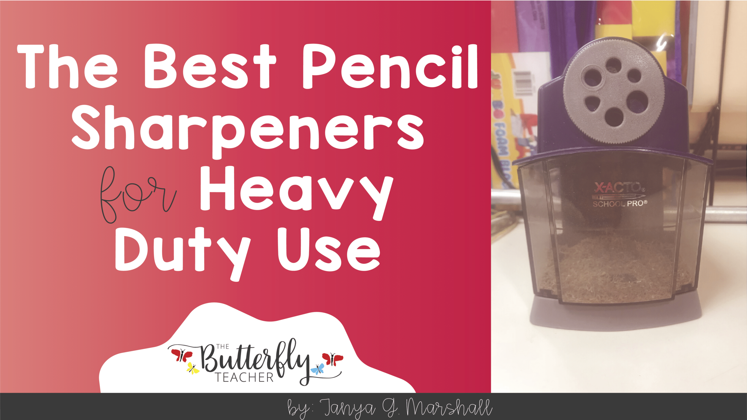 The Best Classroom Pencil Sharpeners