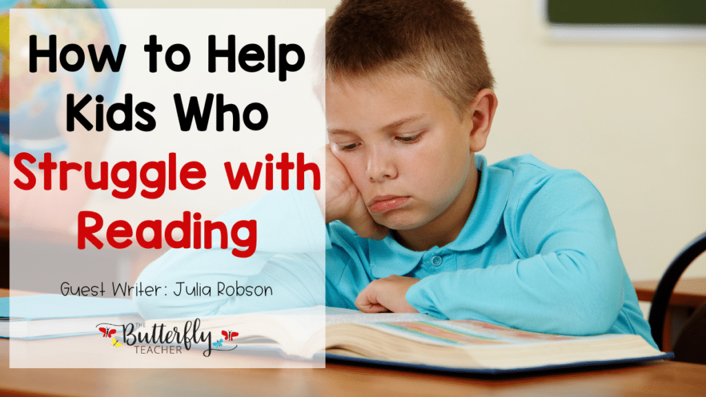 Helping Kids Who Are Struggling with Reading