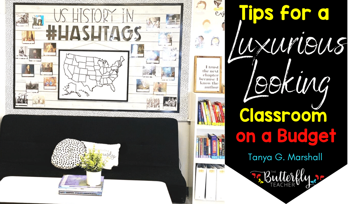 tips for a luxurious looking classroom on a budget