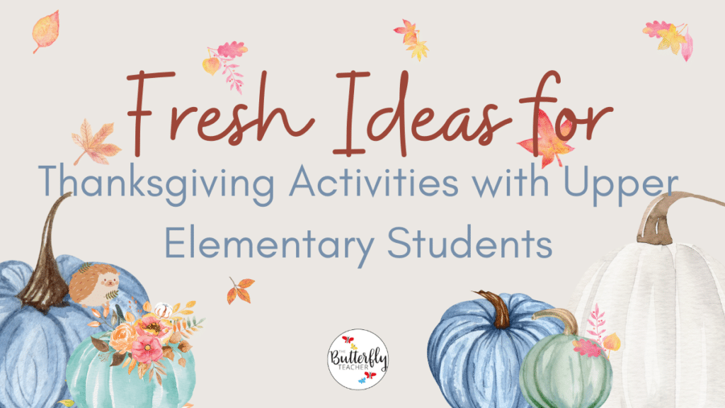 thanksgiving activities with upper elementary