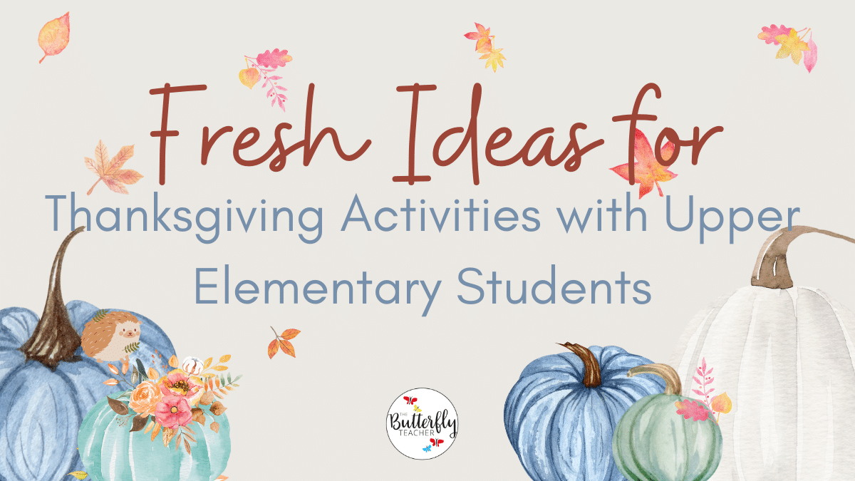 thanksgiving activities with upper elementary