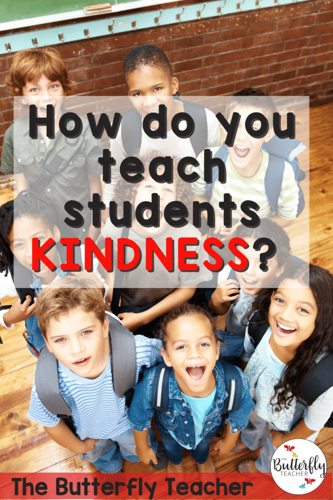 How do you teach students kindness?