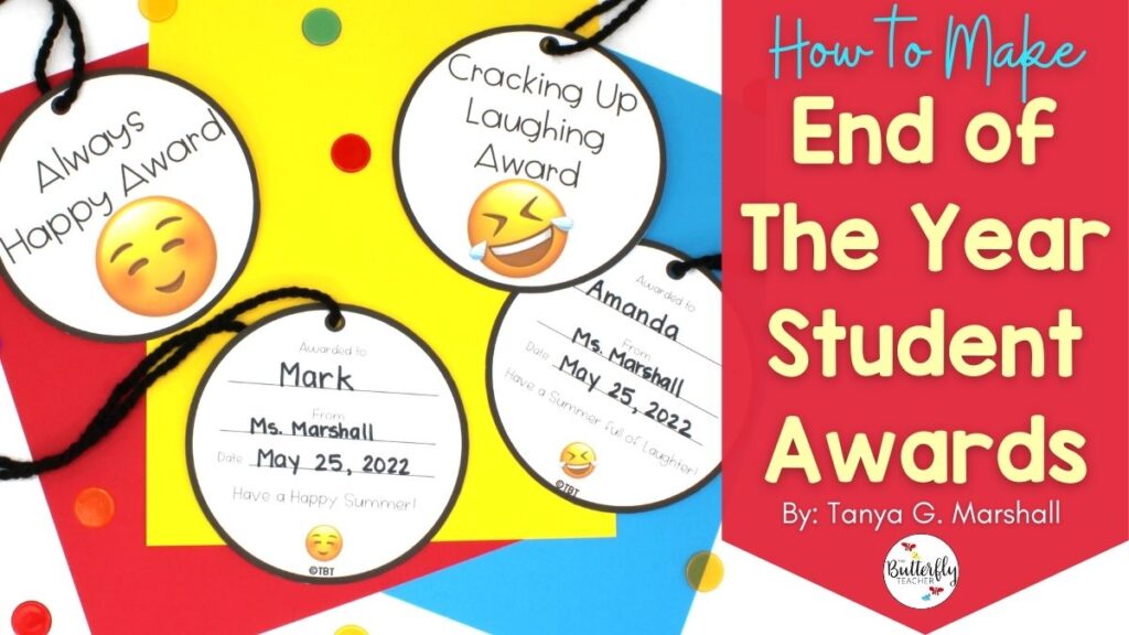 How To Make End of The Year Student Awards