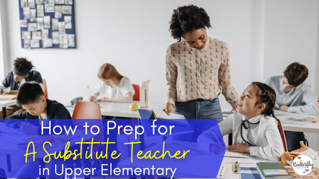 how-to-prepare-for-a-substitute-teacher-in-upper-elementary