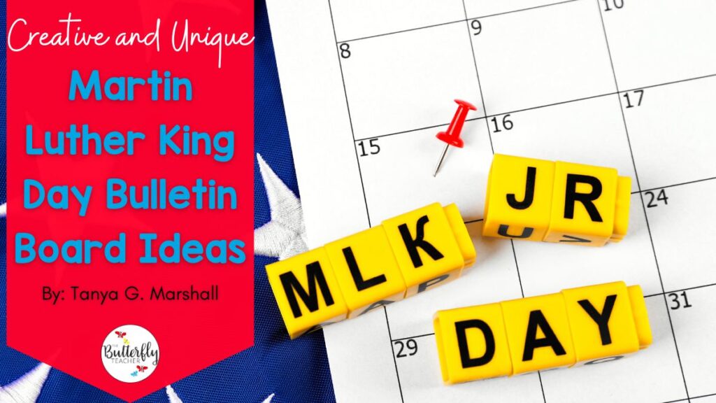 Creative and Unique Martin Luther King Day Bulletin Board Ideas