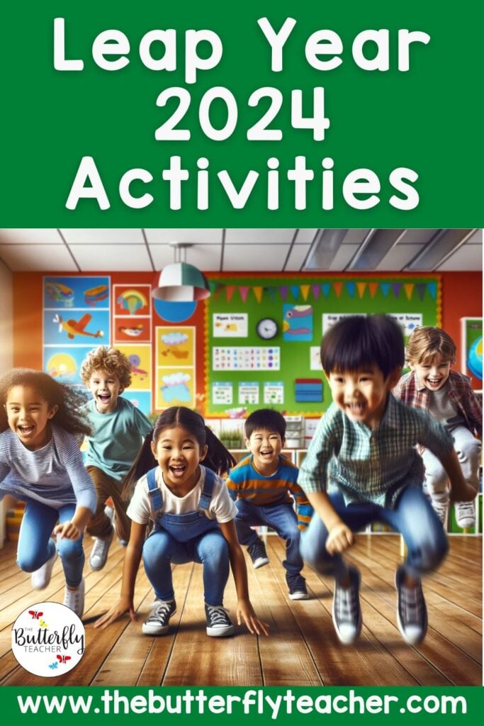 Fun Leap Year 2024 Activities & Ideas for The Classroom