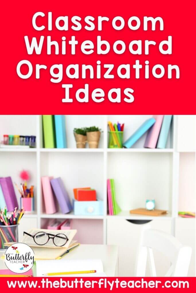 Creative Classroom Whiteboard Organization Ideas for Upper Elementary
