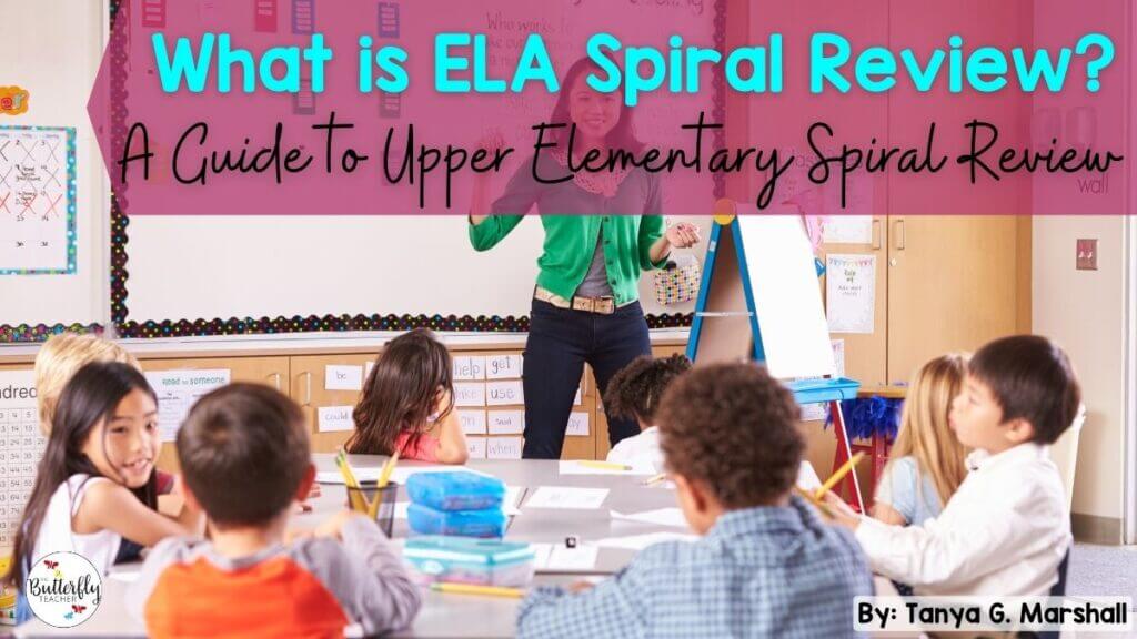What is ELA Spiral Review?