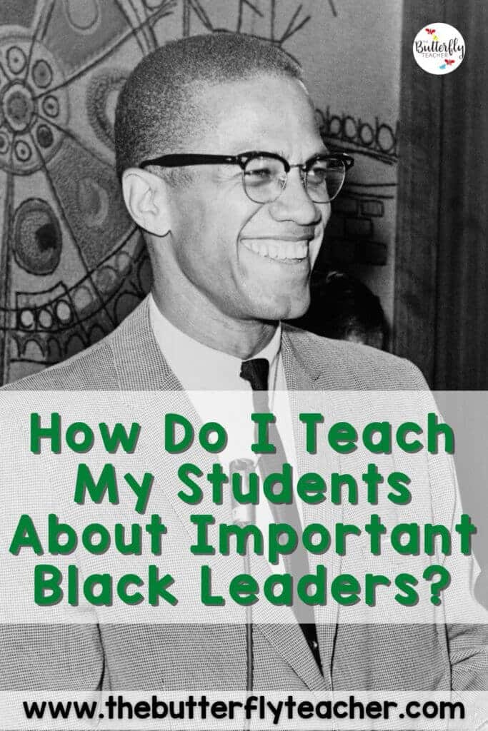 teaching influential black leaders