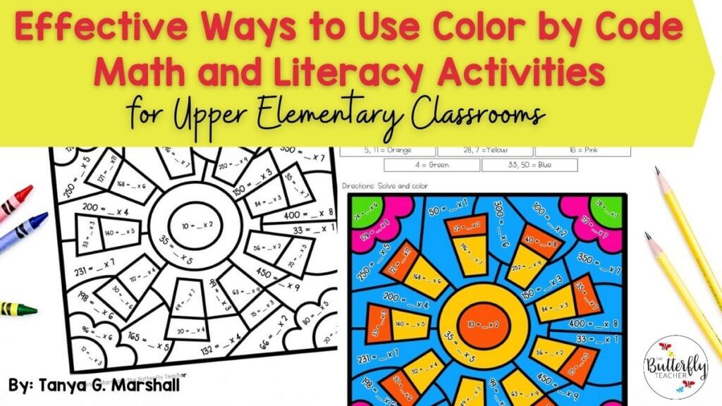 Effective Ways to Use Color by Code Math and Literacy Activities