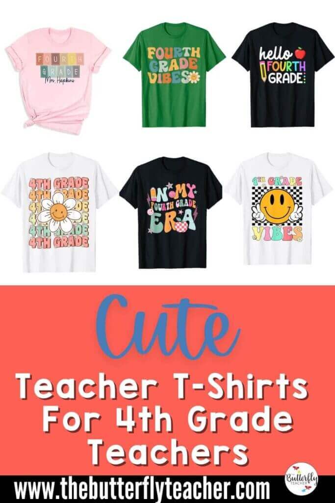 23 Cute Teacher T-Shirts for 4th Grade Teachers