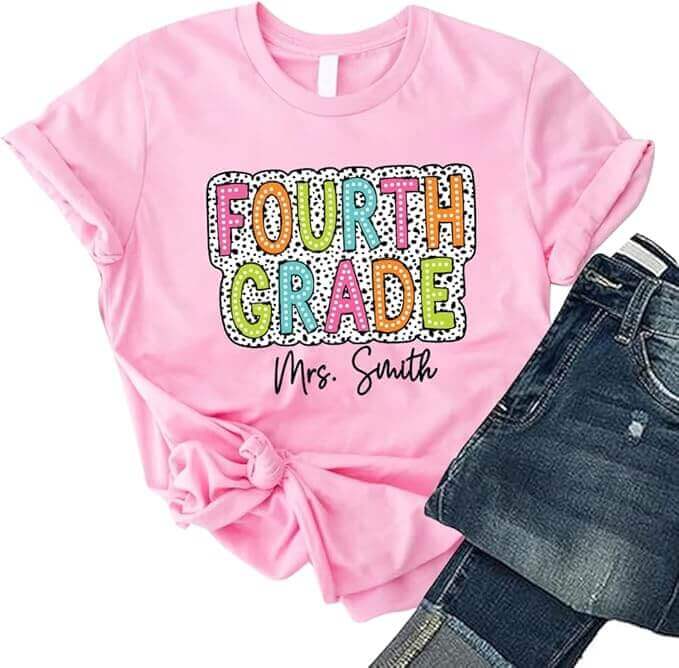 23 Cute Teacher T-Shirts for 4th Grade Teachers 22 Cute Teacher T-Shirts