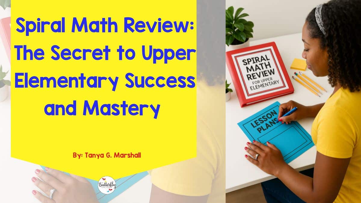 Spiral Math Review The Secret to Upper Elementary Success and Mastery with Proven Strategies
