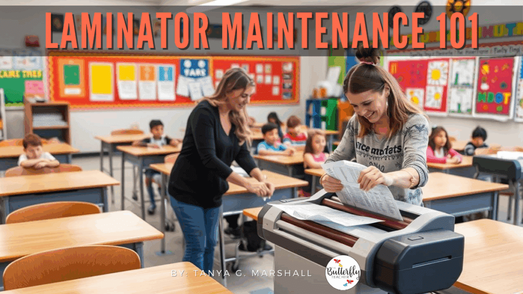 laminator for teachers maintenance tips