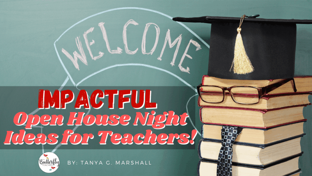 impactful open house night ideas for teachers
