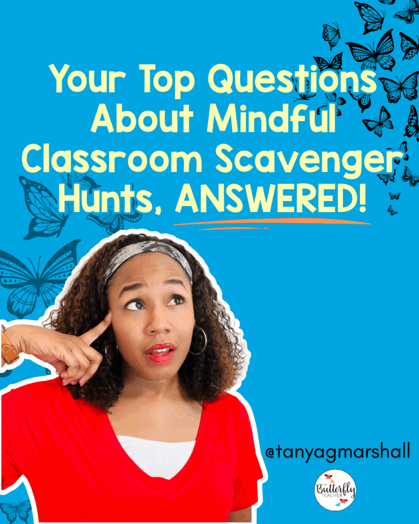 top questions about mindful classroom scavenger hunts