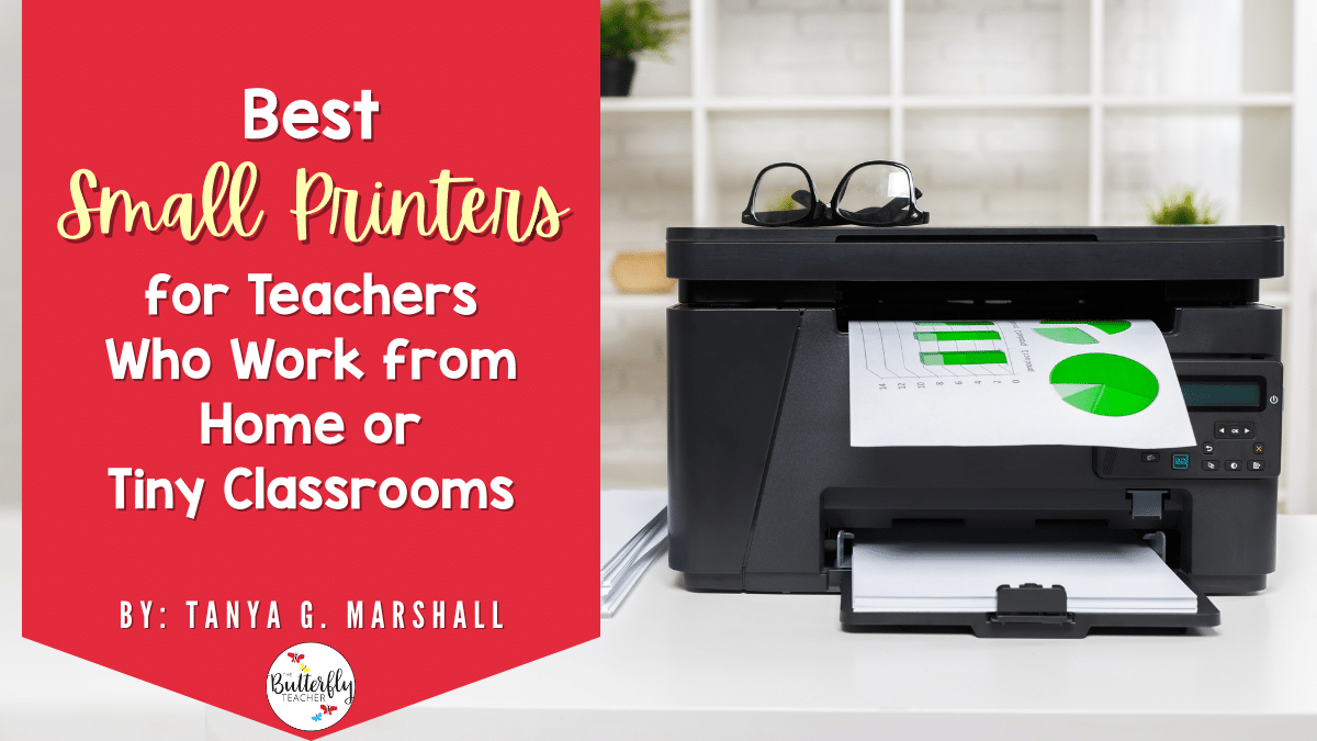 Best Small Printers for Teachers Who Work from Home or in Tiny Classrooms