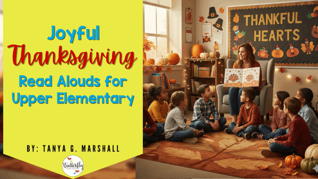Joyful Thanksgiving Read Alouds for Upper Elementary