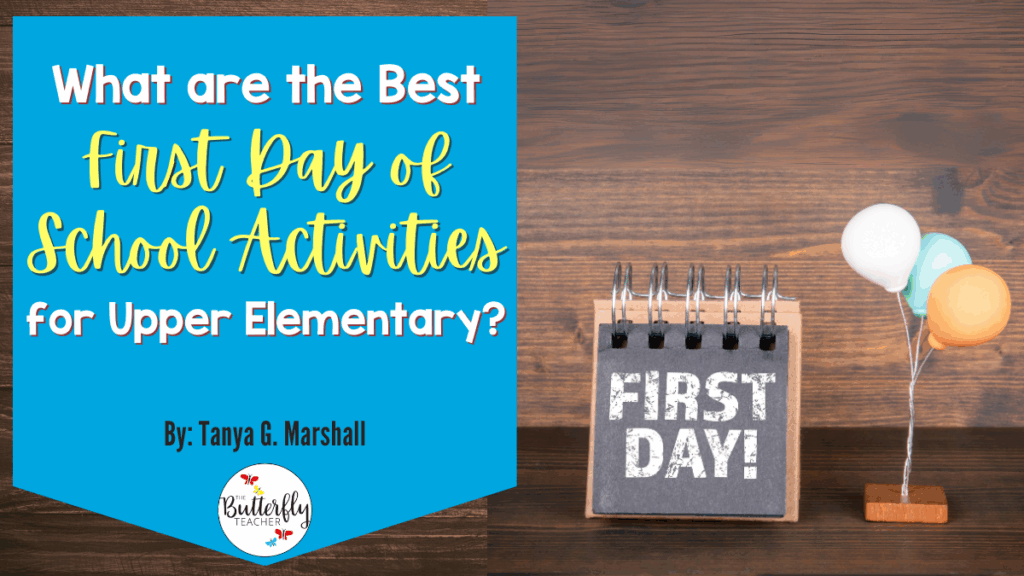 Best First Day of School Activities for Upper Elementary