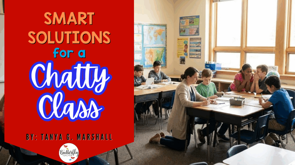 Smart Solutions for a Chatty Class