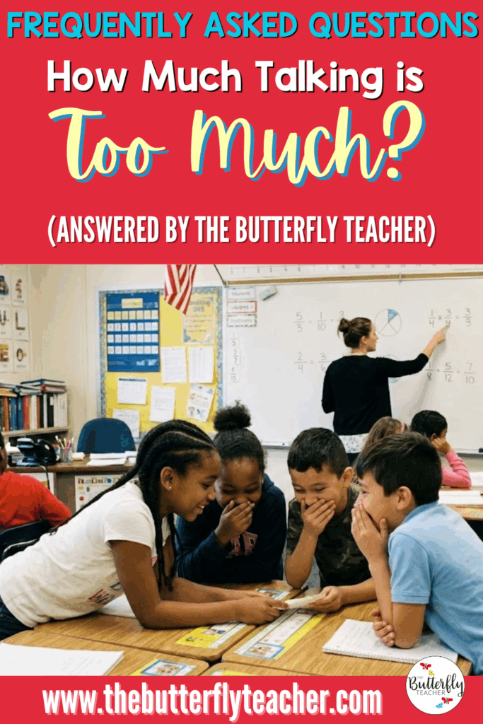 how much talking is too much inside the classroom