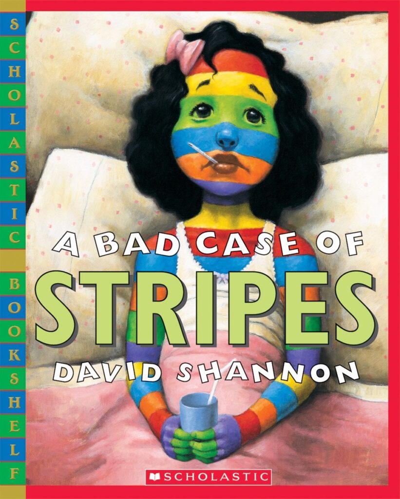 A Bad Case of Stripes – David Shannon