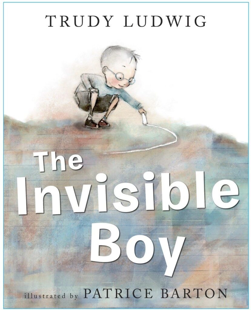 The Invisible Boy – Trudy Ludwig