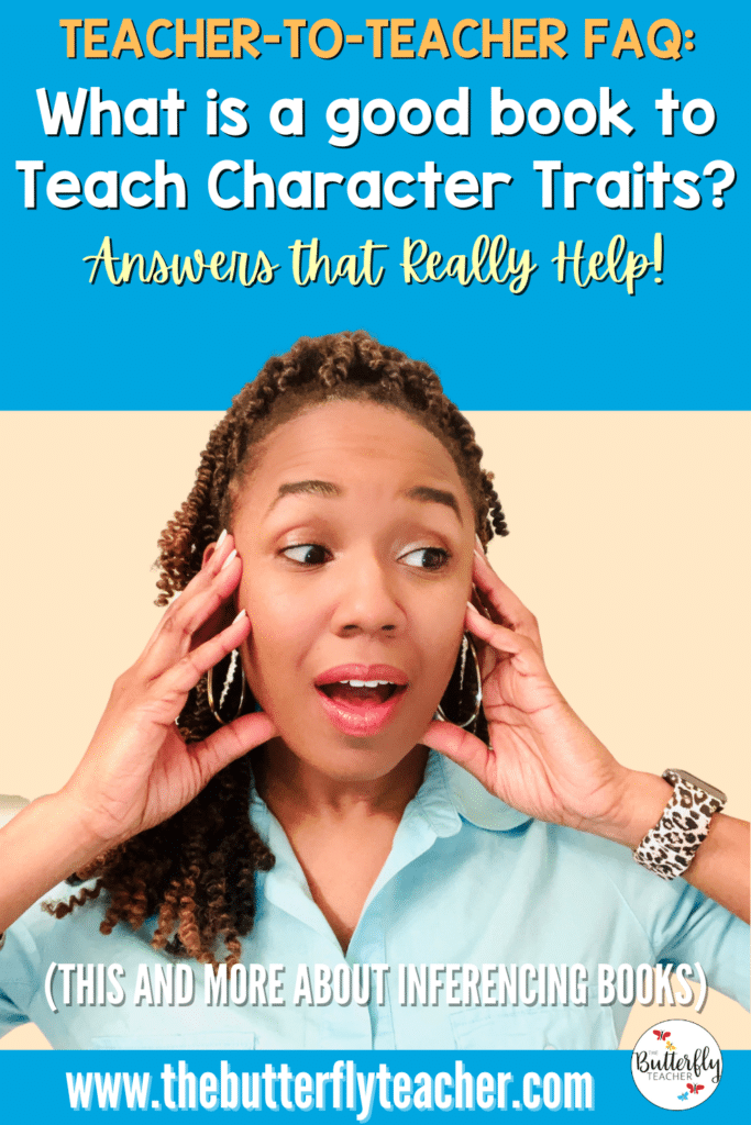 Teacher FAQ about character traits books