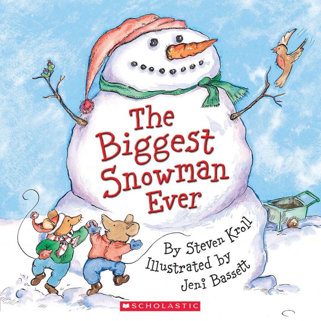 The Biggest Snowman Ever by Steven Kroll