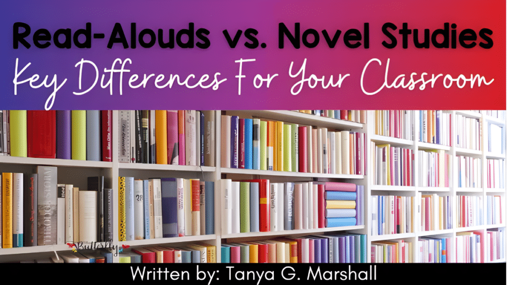 Read-Alouds vs. Novel Studies - Key Differences Between Them in the Classroom