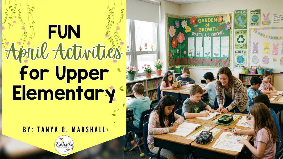 Fun April Activities for Upper Elementary