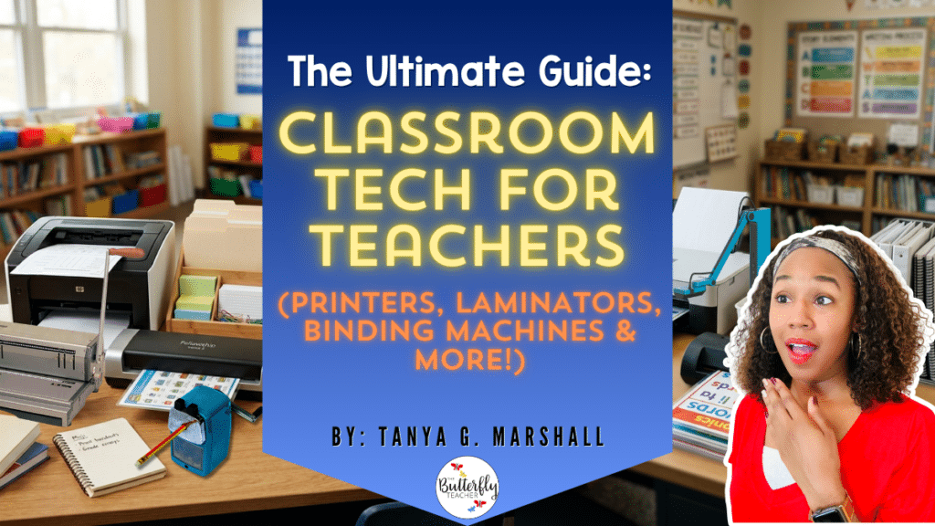 The Ultimate Guide - Classroom Tech for Teachers