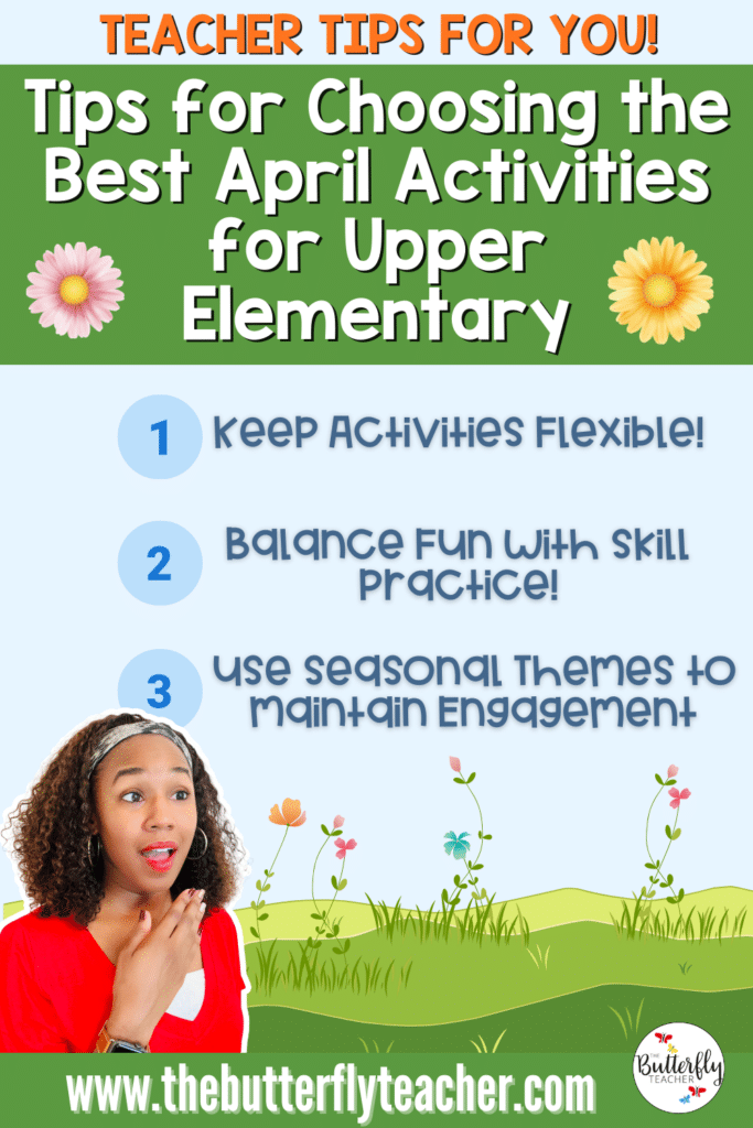 Tips for Choosing the Best April Activities for Upper Elementary