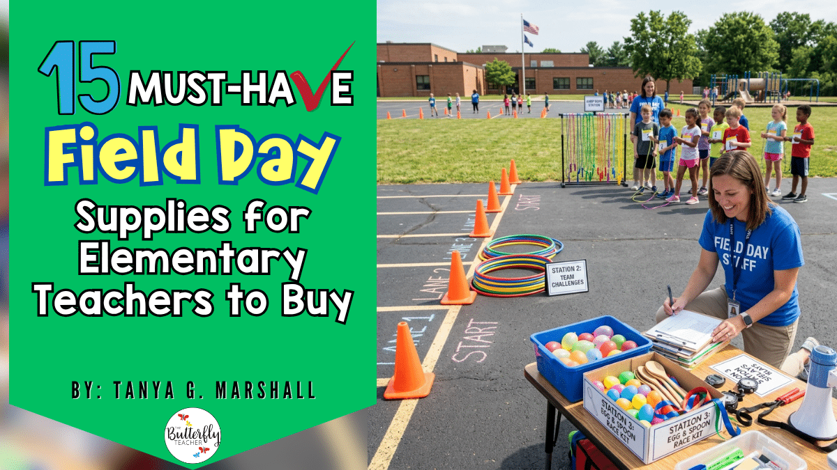 15 Must-Have Field Day Supplies for Elementary Teachers to Buy