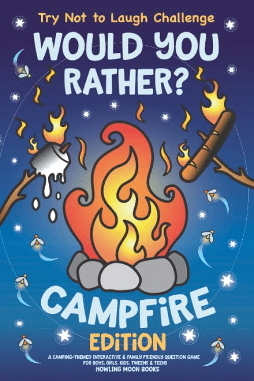 would you rather campfire edition