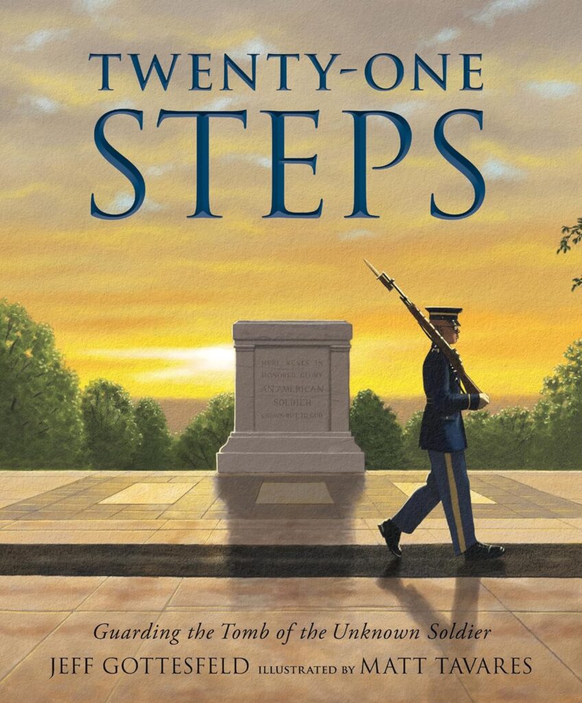Twenty-One Steps - Guarding the Tomb of the Unkown Soldier by Jeff Gottesfeld