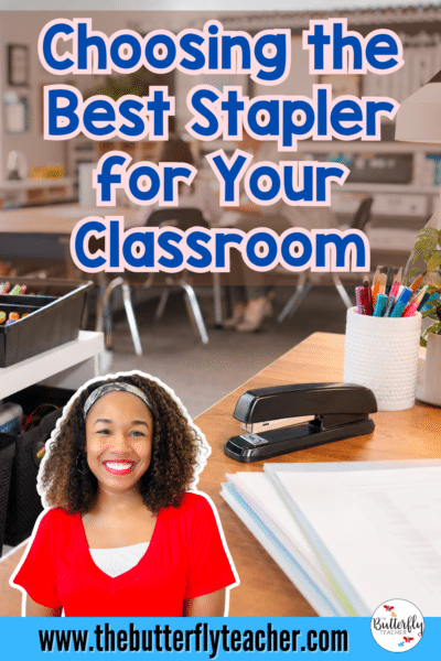 Choosing the Best Stapler for Your Classroom